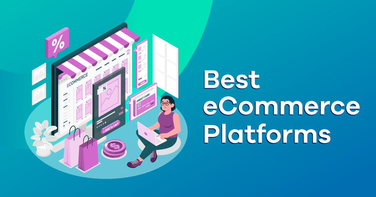 5 Of The Top E-Commerce Platforms: Pros & Cons